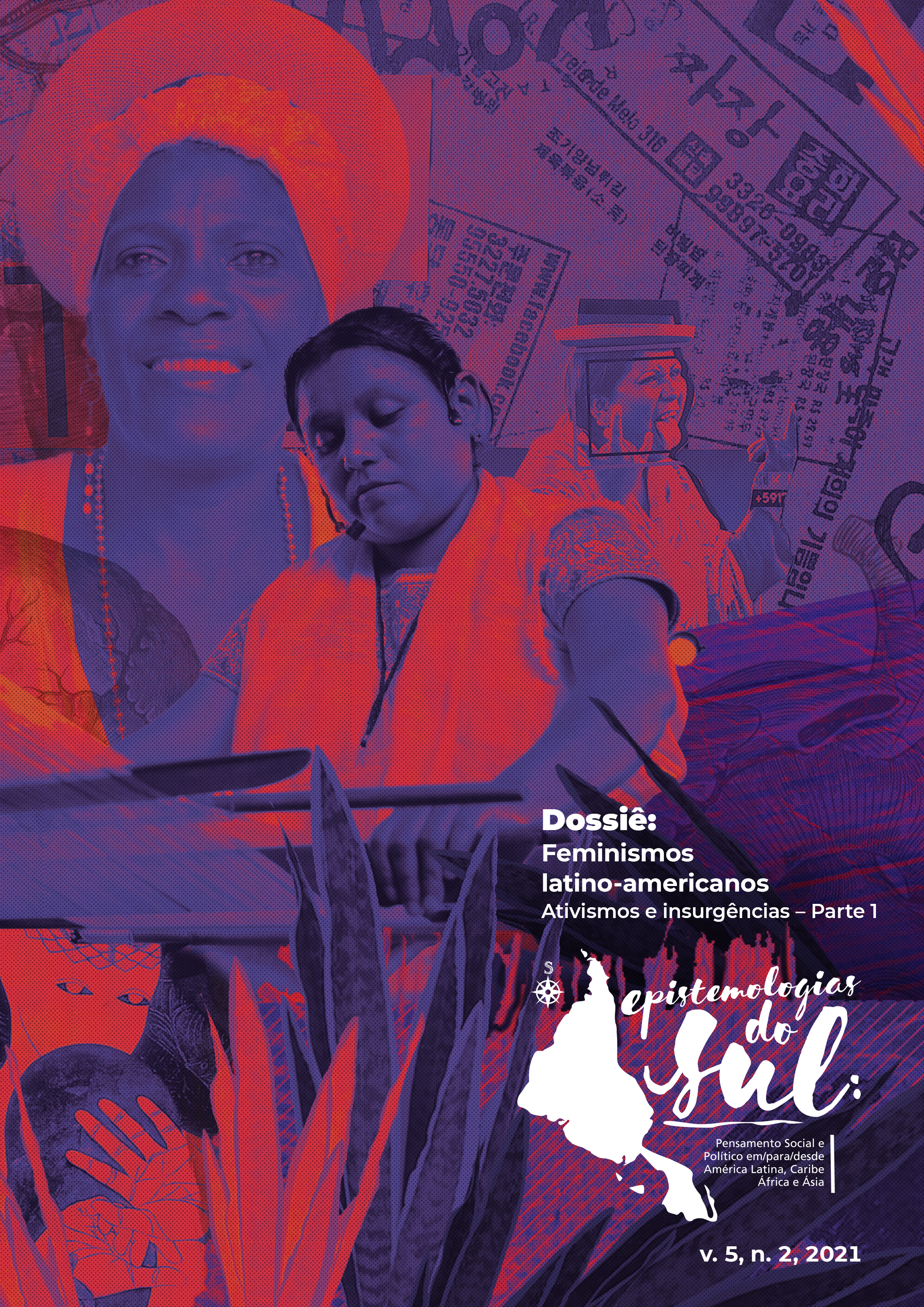 					Visualizar v. 5 n. 2 (2021): Feminismos latino-americanos, ativismos e insurgências – Parte 1
				